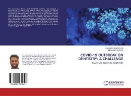 COVID-19 OUTBREAK ON DENTISTRY: A CHALLENGE di Saransh Srivastava, Priyanka Tandon edito da LAP Lambert Academic Publishing