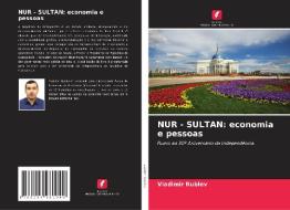NUR - SULTAN: economia e pessoas di Vladimir Rublev edito da Edições Nosso Conhecimento