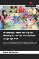 Theoretical-Methodological Strategies for the Portuguese Language PEA di Daúdo Luís Artur edito da Our Knowledge Publishing