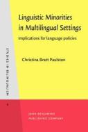 Linguistic Minorities In Multilingual Settings di Christina Bratt Paulston edito da John Benjamins Publishing Co