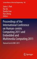 Proceedings of the International Conference on Human-centric Computing 2011 and Embedded and Multimedia Computing 2011 edito da Springer-Verlag GmbH