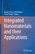 Integrated Nanomaterials and Their Applications edito da SPRINGER NATURE