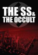 The SS & the Occult edito da Pen & Sword Books