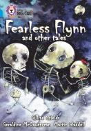 Fearless Flynn and Other Tales di Gillian Shields, Geraldine McCaughrean, Martin Waddell edito da HARPERCOLLINS UK