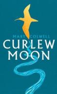 Curlew Moon di Mary Colwell edito da HarperCollins Publishers