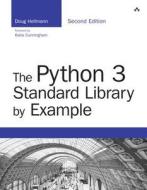 The Python 3 Standard Library by Example di Doug Hellmann edito da Addison Wesley