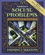 Introduction To Social Problems di Thomas J. Sullivan edito da Pearson Education (us)