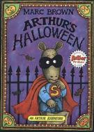 Arthur's Halloween: An Arthur Adventure [With *] di Marc Tolon Brown edito da Little, Brown Books for Young Readers