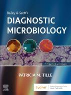Bailey & Scott's Diagnostic Microbiology di Patricia Tille edito da Elsevier - Health Sciences Division