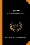 Agriculture di George Herbert Betts, Oscar Herman Benson edito da Franklin Classics Trade Press