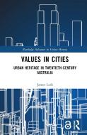 Values In Cities di James Lesh edito da Taylor & Francis Ltd