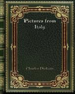 Pictures from Italy di Charles Dickens edito da Blurb