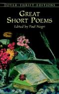 Great Short Poems di Dover Thrift Editions, Thrift Editions Dover, Negri Paul edito da DOVER PUBN INC