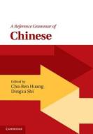 A Reference Grammar of Chinese edito da Cambridge University Press