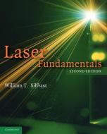 Laser Fundamentals di William T. Silfvast edito da Cambridge University Press