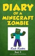Diary of a Minecraft Zombie Book 5: School Daze di Zack Zombie edito da HEROBRINE PUB INC