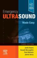 Emergency Ultrasound Made Easy di Justin Bowra, Russell E McLaughlin, Paul Atkinson, Jaimie L Henry edito da Elsevier Health Sciences