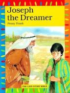Joseph The Dreamer di Penny Frank edito da Lion Hudson Ltd
