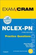 Nclex-pn Practice Questions Exam Cram di Wilda Rinehart, Diann Sloan, Clara Hurd edito da Pearson Education (us)