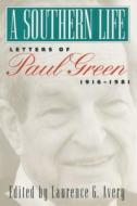 Southern Life di Paul M. Green edito da UNIV OF NORTH CAROLINA PR