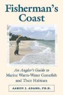 Fisherman\'s Coast di Aaron J. Adams edito da Stackpole Books