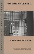 Trouble in July di Erskine Caldwell edito da UNIV OF GEORGIA PR