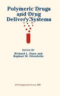 Polymeric Drugs and Drug Delivery Systems di American Chemical Society edito da AMER CHEMICAL SOC