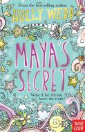 Maya's Secret di Holly Webb edito da Nosy Crow Ltd