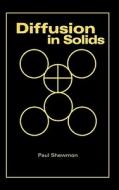 Diffusion in Solids 2e di Paul Shewmon edito da WILEY