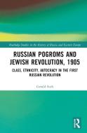 Russian Pogroms And Jewish Revolution, 1905 di Gerald D. Surh edito da Taylor & Francis Ltd