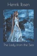 The Lady from the Sea di Henrik Ibsen edito da INDEPENDENTLY PUBLISHED