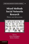 Mixed Methods Social Networks Research edito da Cambridge University Press