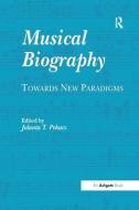 Musical Biography di Jolanta T. Pekacz edito da Taylor & Francis Ltd