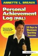 Personal Achievement Log (pal) di Annette Breaux edito da Taylor & Francis Ltd