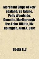 Merchant Ships Of New Zealand: Ss Talune di Books Llc edito da Books LLC, Wiki Series