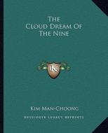 The Cloud Dream of the Nine di Kim Man-Choong edito da Kessinger Publishing
