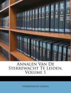 Annalen Van De Sterrewacht Te Leiden, Volume 1 di Sterrewacht Leiden edito da Nabu Press