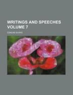 Writings and Speeches Volume 7 di Edmund Burke edito da Rarebooksclub.com