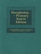 Discipleship... - Primary Source Edition di Alan Hugh McNeile edito da Nabu Press