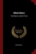 Bibeli Mimo: Tabi Majemu Lailai Ati Titum di Anonymous edito da CHIZINE PUBN