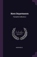 Navy Departments: Pamphlet Collection.] di Anonymous edito da CHIZINE PUBN