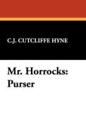 Mr. Horrocks di Charles John Cutcliffe Hyne, C. J. Cutcliffe Hyne edito da Wildside Press
