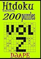 Hidoku: The Next Puzzle Craze - 200 Puzzles (Volume 2) di Dj Ape edito da Createspace