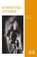 Schnittke Studies edito da ROUTLEDGE