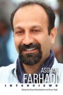 Asghar Farhadi di Ehsan Khoshbakht edito da University Press Of Mississippi