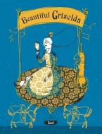 Beautiful Griselda edito da GROUNDWOOD BOOKS