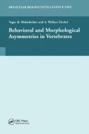 Behavioural and Morphological Asymmetries in Vertebrates di Yegor B. Malashichev edito da Taylor & Francis Ltd
