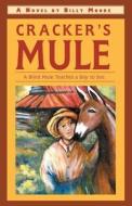 Cracker's Mule di Billy Moore edito da NEWSOUTH BOOKS