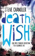 Death Wish di Steve Chandler edito da Maurice Bassett