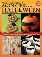 Matthew Mead's Monster Book of Halloween di Matthew Mead edito da Time Home Entertainment